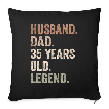 Husband Dad Legend 35th Birthday - Sofa pillowcase 17,3'' x 17,3'' (45 x 45 cm) - black - Front