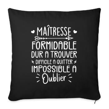 Maîtresse Formidable Cadeau Maîtresse D'école - Housse de coussin décorative 45 x 45 cm - noir - Devant