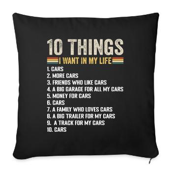 Things I Want In My Life Cars More Cars Car Lover - Housse de coussin décorative 45 x 45 cm - noir - Devant