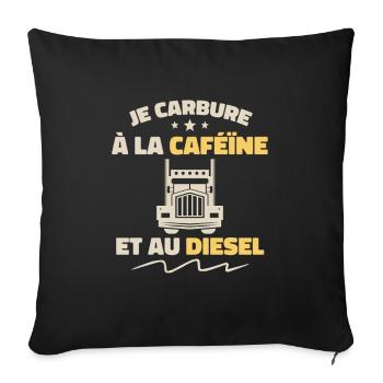 Chauffeur Routier Caféïne Et Diesel - Housse de coussin décorative 45 x 45 cm - noir - Devant