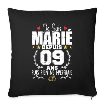 Je Suis Marié Depuis 9 Ans, Cadeau 9 Ans Mariage - Housse de coussin décorative 45 x 45 cm - noir - Devant