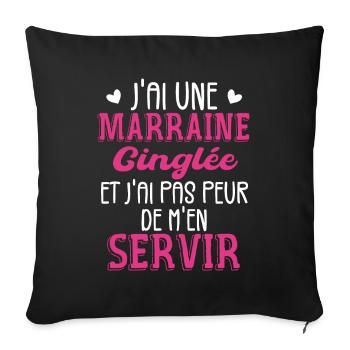 J'ai Une Marraine Cinglée et Je Peux M'en Servir - Housse de coussin décorative 45 x 45 cm - noir - Devant