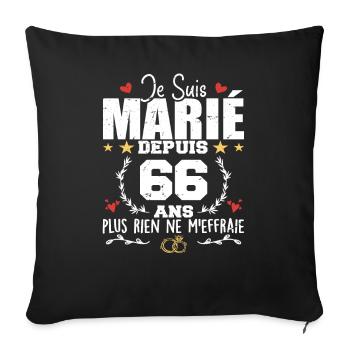 Je Suis Marié Depuis 66 Ans, Cadeau 66 Ans Mariage - Housse de coussin décorative 45 x 45 cm - noir - Devant