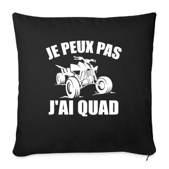 Je Peux Pas J'ai Quad Cadeau Conducteur De Quad - Housse de coussin décorative 45 x 45 cm - noir - Devant