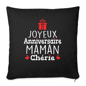 Cadeau Joyeux Anniversaire Maman Chérie - Housse de coussin décorative 45 x 45 cm - noir - Devant