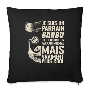 Parrain Barbu Qui Déchire Idée Cadeau Parrain Cool - Housse de coussin décorative 45 x 45 cm - noir - Devant