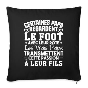 Papas passion foot transmettent à leur fils - Housse de coussin décorative 45 x 45 cm - noir - Devant