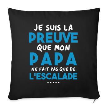 Preuve que papa ne fait pas que de l'escalade - Housse de coussin décorative 45 x 45 cm - noir - Devant