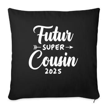 Futur super cousin 2025 - Housse de coussin décorative 45 x 45 cm - noir - Devant