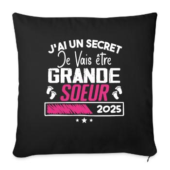 Je Vais être Grande Soeur 2025 Cadeau Grande Soeur - Housse de coussin décorative 45 x 45 cm - noir - Devant