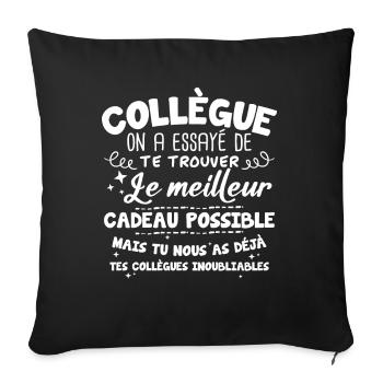 Collègue on a essayé de te trouver le meilleur - Housse de coussin décorative 45 x 45 cm - noir - Devant