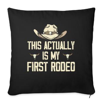 This Actually Is My First Rodeo Cadeau - Housse de coussin décorative 45 x 45 cm - noir - Devant