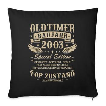 Oldtimer Baujahr 2003 Jahrgang Geburtstag Geschenk - Sofakissenbezug 45 x 45 cm - Schwarz - Vorne
