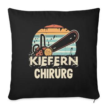 Kiefernchirurg - Sofakissenbezug 45 x 45 cm - Schwarz - Vorne