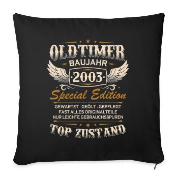 Oldtimer Baujahr 2003 Jahrgang Geburtstag Geschenk - Sofakissenbezug 45 x 45 cm - Schwarz - Vorne