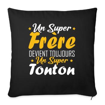 Un super frère devient toujours un super tonton - Housse de coussin décorative 45 x 45 cm - noir - Devant
