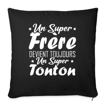 Un super frère devient toujours un super tonton - Housse de coussin décorative 45 x 45 cm - noir - Devant