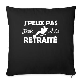J peux Pas j suis à la retraité - Housse de coussin décorative 45 x 45 cm - noir - Devant