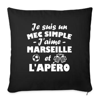 Je suis un mec simple j aime marseille et l apéro - Housse de coussin décorative 45 x 45 cm - noir - Devant