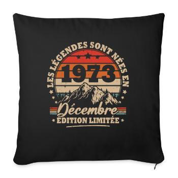 Vintage cadeau anniversaire nées en Décembre 1973 - Housse de coussin décorative 45 x 45 cm - noir - Devant