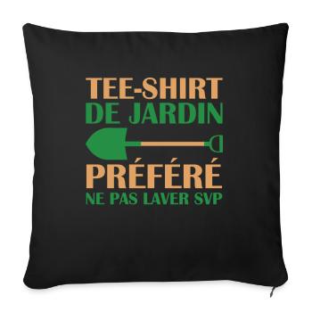 Tee Shirt De Jardin Préféré Ne Pas Laver Svp - Housse de coussin décorative 45 x 45 cm - noir - Devant