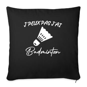 Je Peux Pas J'ai Badminton - Housse de coussin décorative 45 x 45 cm - noir - Devant