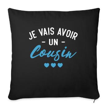 Je vais avoir un cousin - Housse de coussin décorative 45 x 45 cm - noir - Devant