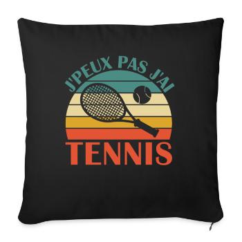 Je Peux Pas J ai Tennis - Housse de coussin décorative 45 x 45 cm - noir - Devant