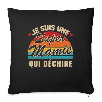 Je suis une super mamie qui déchire - Housse de coussin décorative 45 x 45 cm - noir - Devant