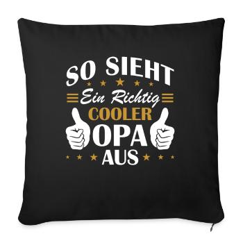 So sieht ein richtig cooler opa aus - Sofakissenbezug 45 x 45 cm - Schwarz - Vorne