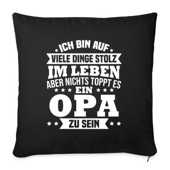 ich bin stolz wie ein Opa - Sofakissenbezug 45 x 45 cm - Schwarz - Vorne