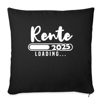 Rente 2025 Loading - Sofakissenbezug 45 x 45 cm - Schwarz - Vorne