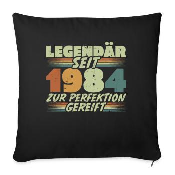 Legendär seit 1984 Jahrgang Geburtstag Geschenk - Sofakissenbezug 45 x 45 cm - Schwarz - Vorne