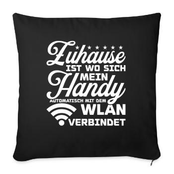 Zuhause ist wo mein Handy mit Wlan verbindet - Sofakissenbezug 45 x 45 cm - Schwarz - Vorne