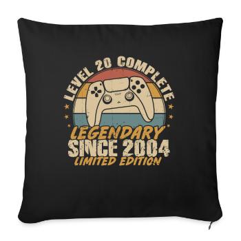 Level 20 Complete Legendary since 2004 - Sofa pillowcase 17,3'' x 17,3'' (45 x 45 cm) - black - Front