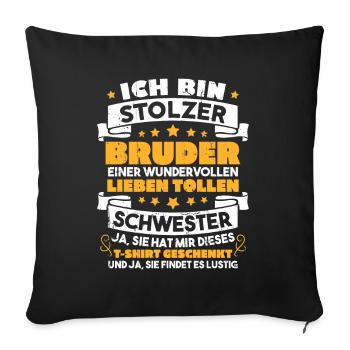 Ich stolzer bruder wundervollen lieben schwester - Sofakissenbezug 45 x 45 cm - Schwarz - Vorne