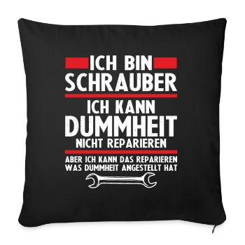 Ich bin schrauber - Sofakissenbezug 45 x 45 cm - Schwarz - Vorne