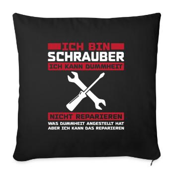 Ich bin schrauber - Sofakissenbezug 45 x 45 cm - Schwarz - Vorne