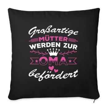 Großartige Mütter werden zur Oma befördert - Sofakissenbezug 45 x 45 cm - Schwarz - Vorne