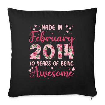 Februar 2014 Geschenk zum 10-jährigen Jubiläum für Frauen - Sofakissenbezug 45 x 45 cm - Schwarz - Vorne
