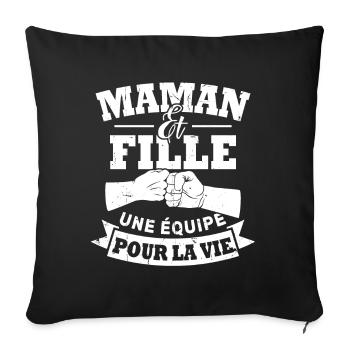 Maman et fille une équipe pour la vie - Housse de coussin décorative 45 x 45 cm - noir - Devant