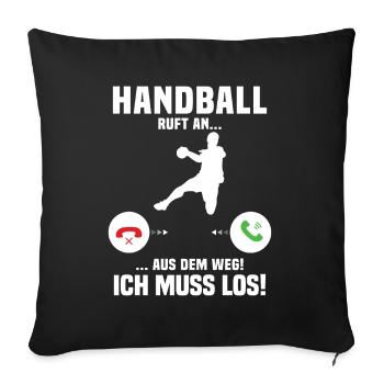 Handball Calls Me, Funny Gift Handball - Sofa pillowcase 17,3'' x 17,3'' (45 x 45 cm) - black - Front