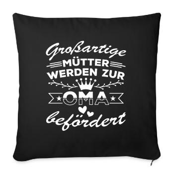 Großartige Mütter werden zur Oma befördert - Sofakissenbezug 45 x 45 cm - Schwarz - Vorne
