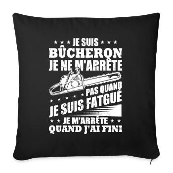 Je suis bûcheron - Housse de coussin décorative 45 x 45 cm - noir - Devant