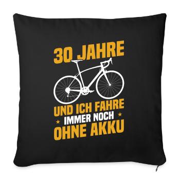 30 years and I'm still driving without a battery - Sofa pillowcase 17,3'' x 17,3'' (45 x 45 cm) - black - Front