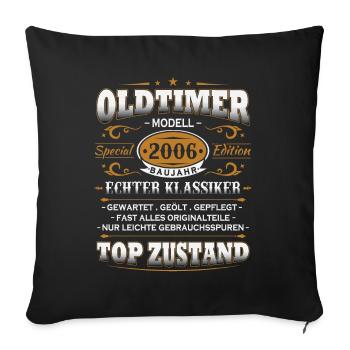 Oldtimer Baujahr 2006 Jahrgang Geburtstag Geschenk - Sofakissenbezug 45 x 45 cm - Schwarz - Vorne