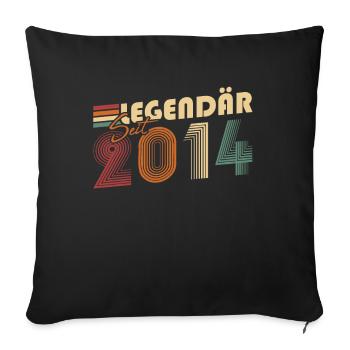Legendär seit 2014 - Sofakissenbezug 45 x 45 cm - Schwarz - Vorne
