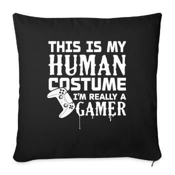 I'm really a gamer - Sofa pillowcase 17,3'' x 17,3'' (45 x 45 cm) - black - Front