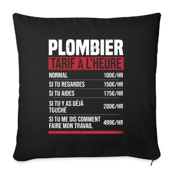 Plombier tarif à l'heure idée cadeau humour - Housse de coussin décorative 45 x 45 cm - noir - Devant