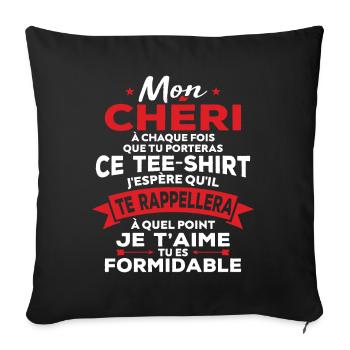 Mon chéri je t aime tu es formidable - Housse de coussin décorative 45 x 45 cm - noir - Devant
